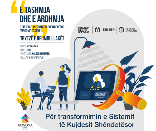 Tryeza e Rrumbullakët me Temën “E Tashmja dhe e Ardhmja e Sistemit Informativ Shëndetësor (SISH) në Kosovë”